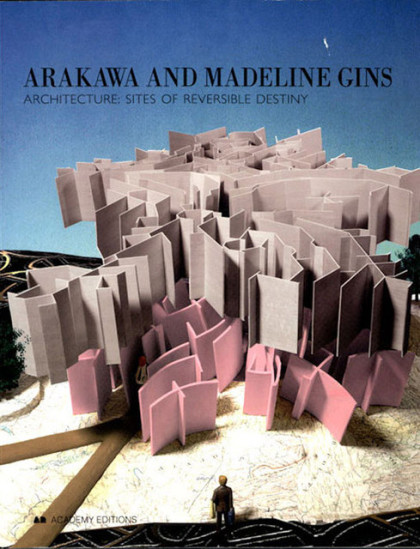 ARCHITECTURE-SITES-OF-REVERSIBLE-DESTINY-ARCHITECTURAL-EXPERIMENTS-AFTER-AUSCHWITZ-HIROSHIMA-420x549